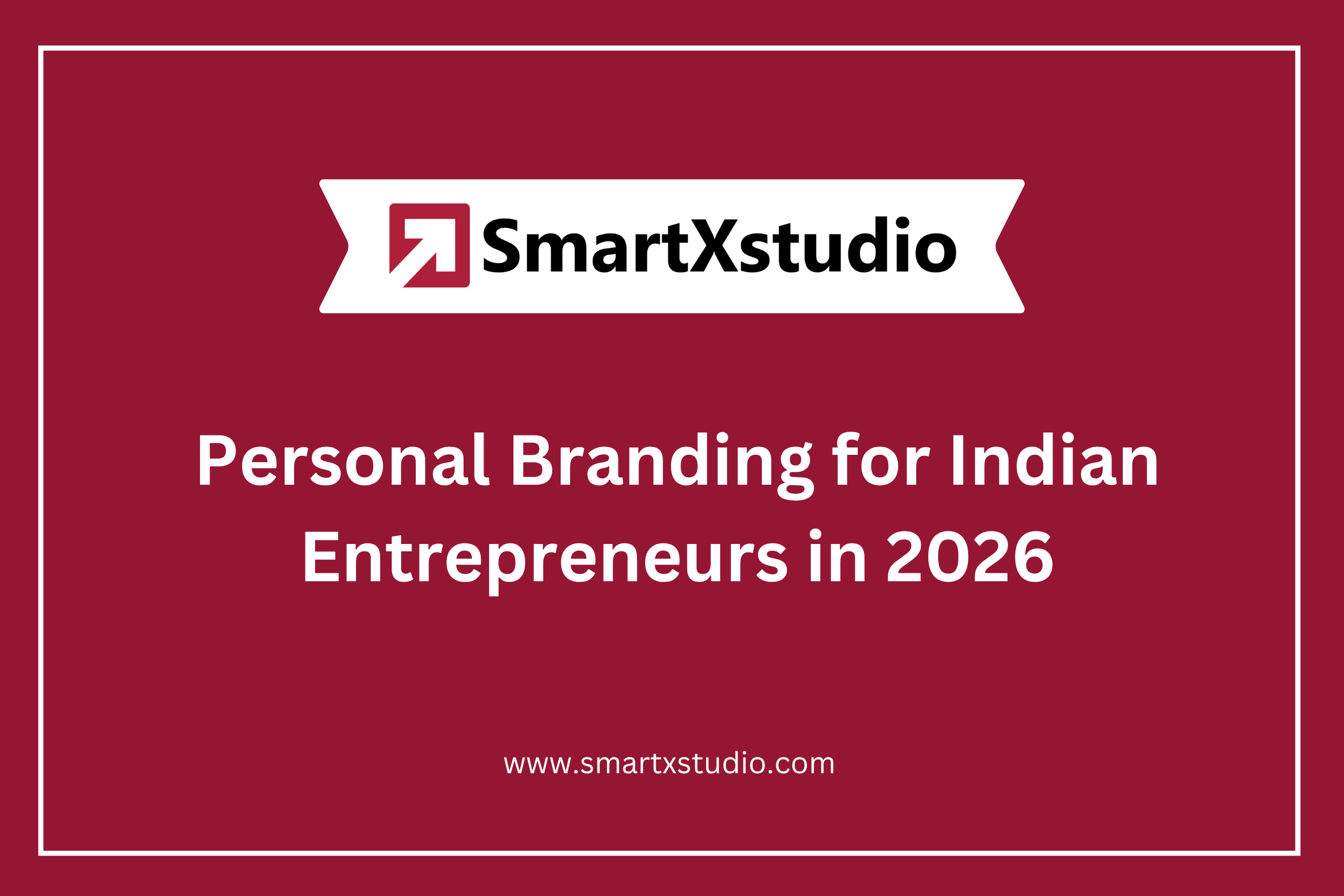 Personal Branding for Indian Entrepreneurs: Build Authority Online